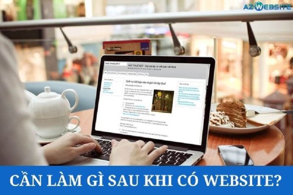 lam gi sau khi co website